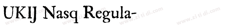 UKIJ Nasq Regula字体转换